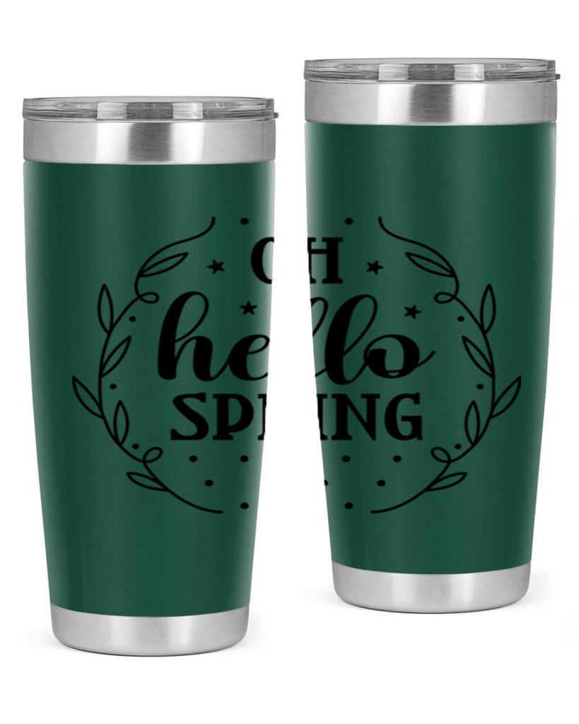 Oh hello spring  381#- spring- Tumbler