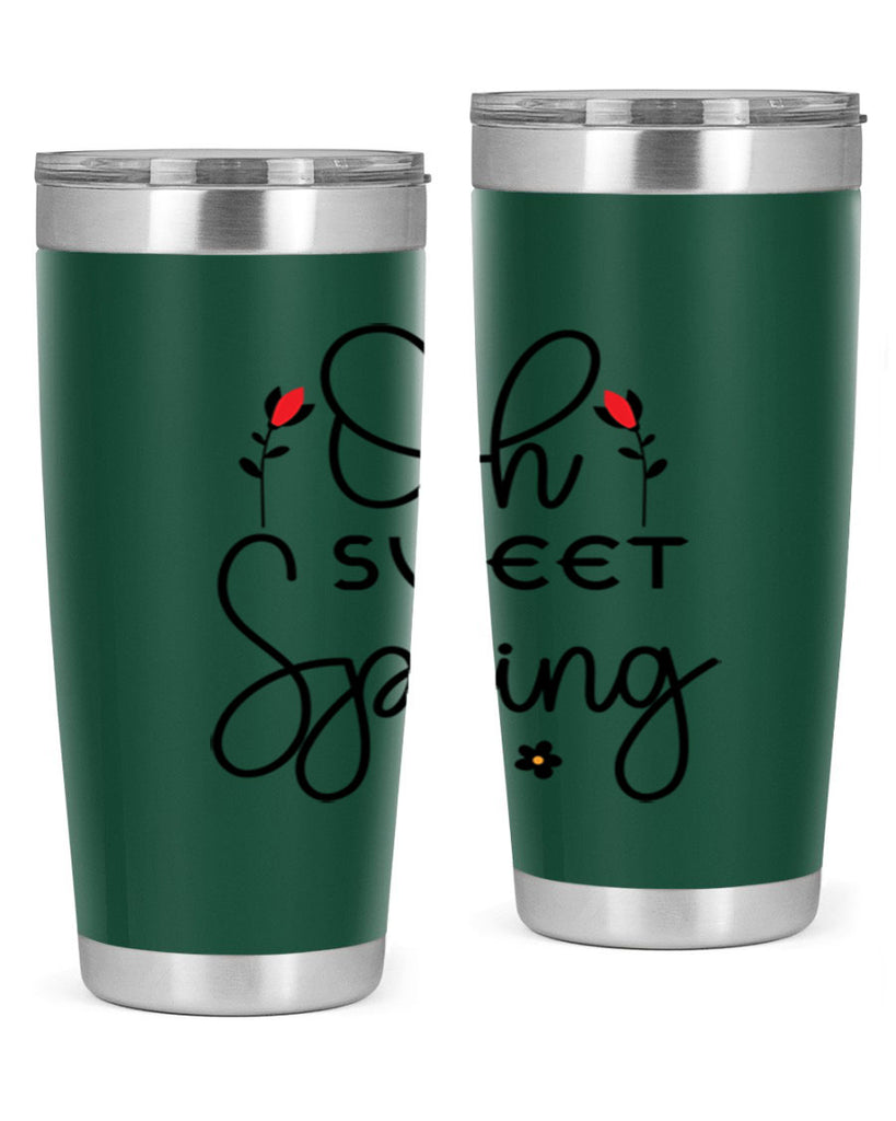 Oh sweet spring  386#- spring- Tumbler