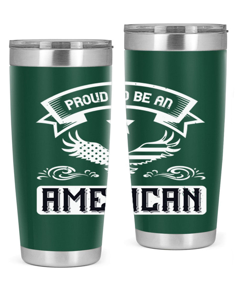 Proud to be an American Style 189#- Fourt Of July- Tumbler