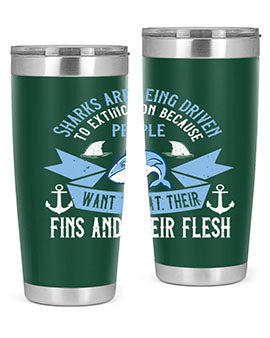 Sharks are being driven to extinction because people want to eat their Style 40#- shark  fish- Tumbler