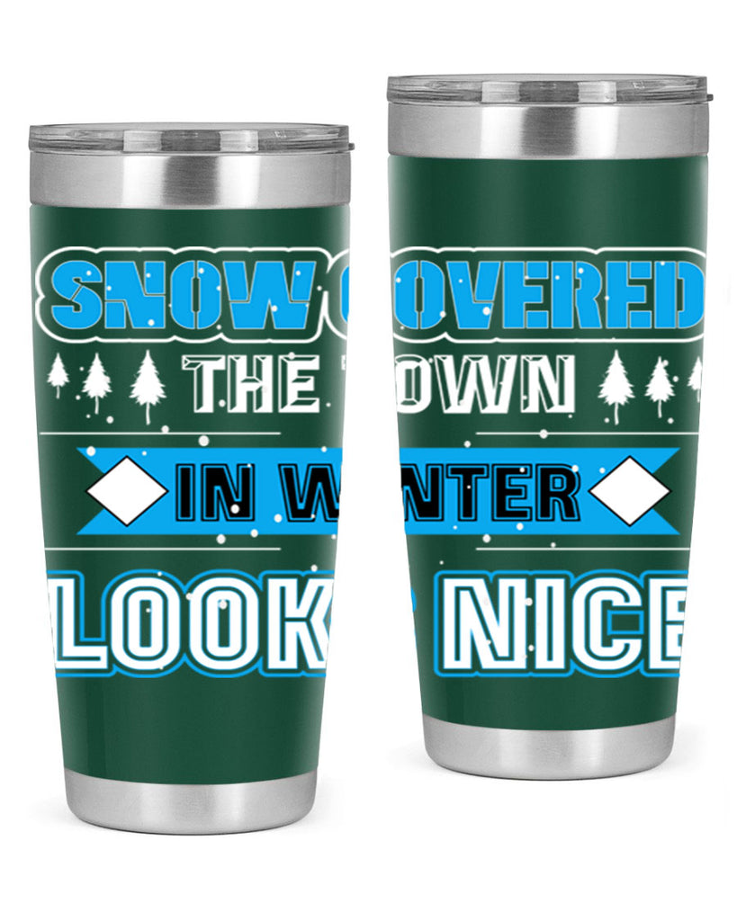 Snow Covered Winter 365#- winter- Tumbler