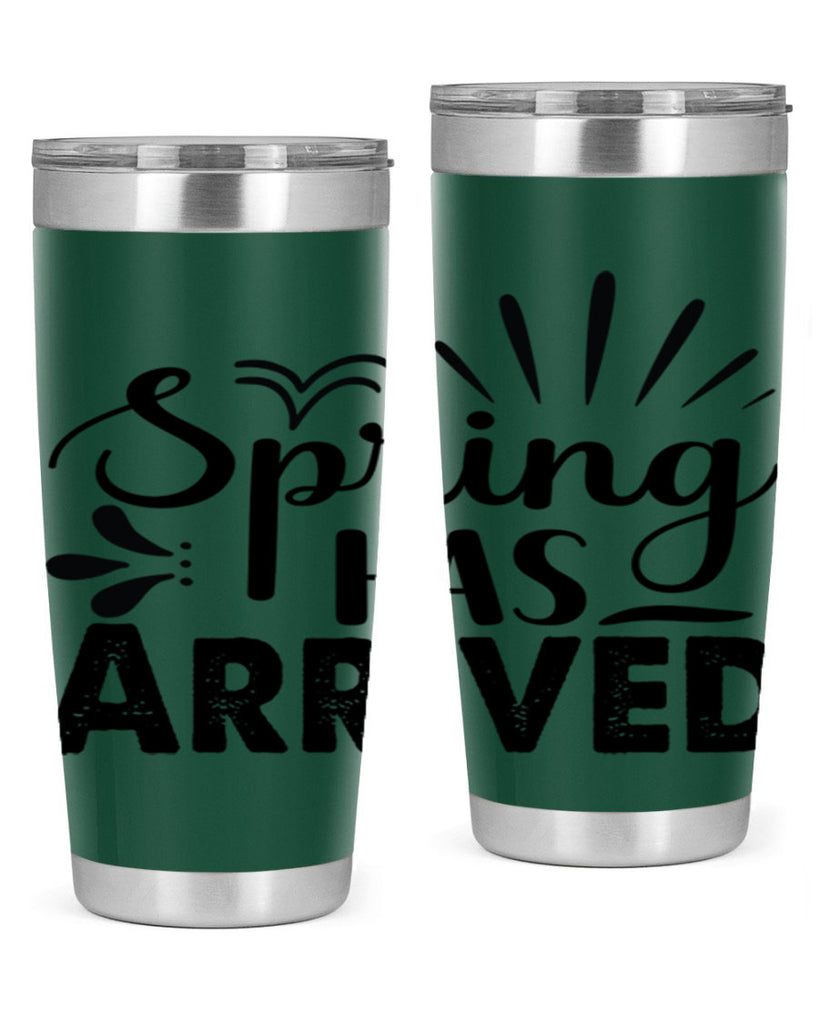 Spring Has Arrived  489#- spring- Tumbler