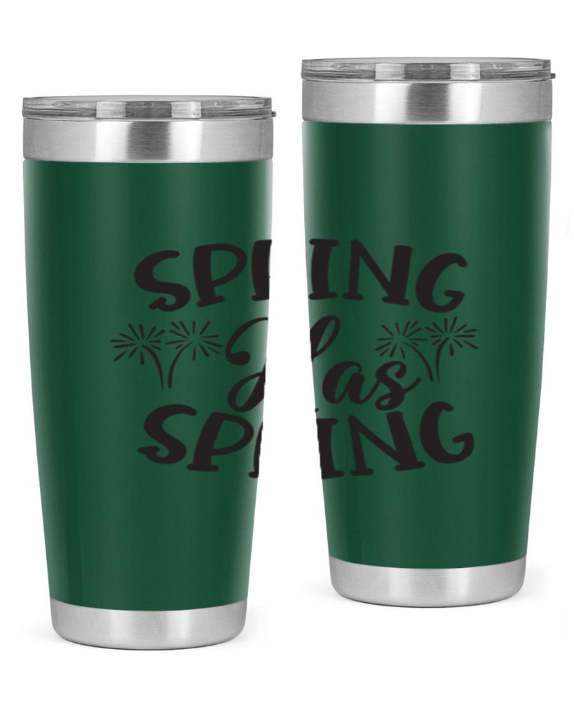 Spring has spring431#- spring- Tumbler