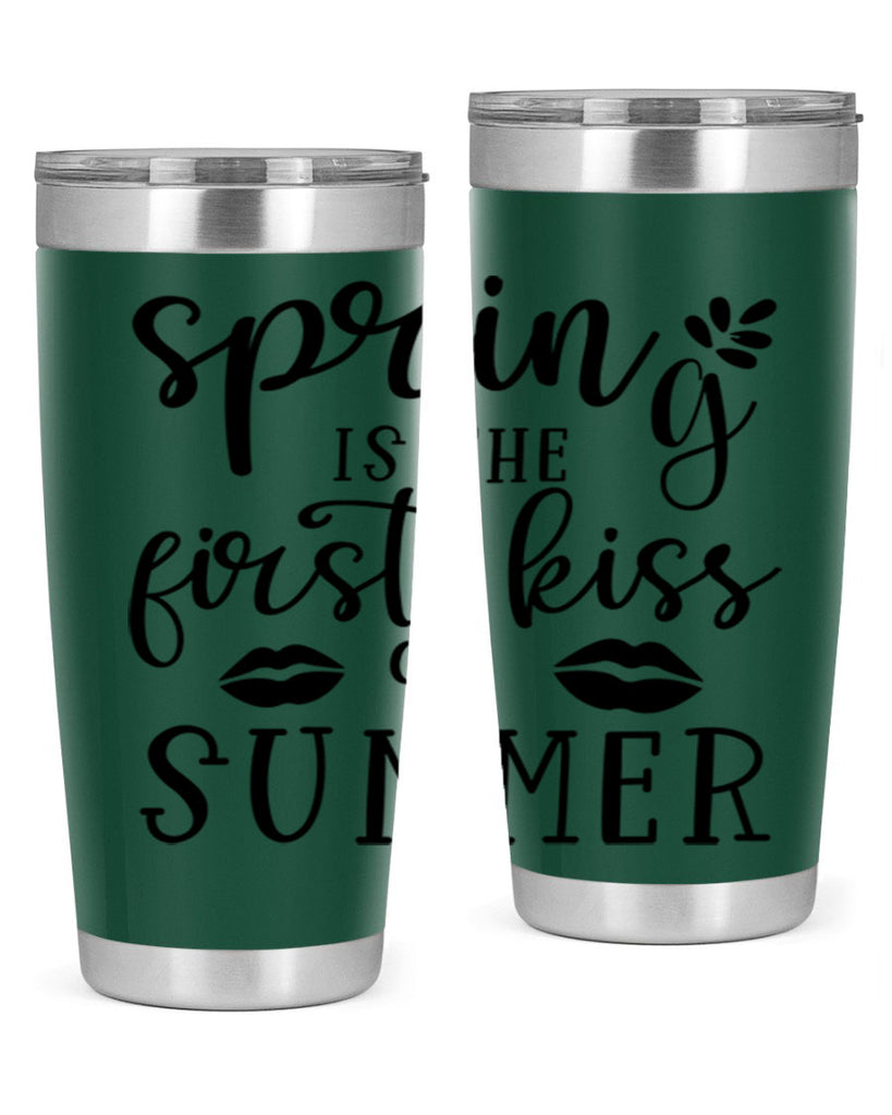 Spring is the first kiss 507#- spring- Tumbler