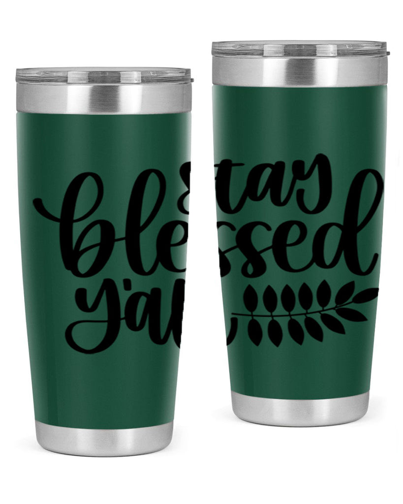Stay Blessed Yall 508#- fall- Tumbler