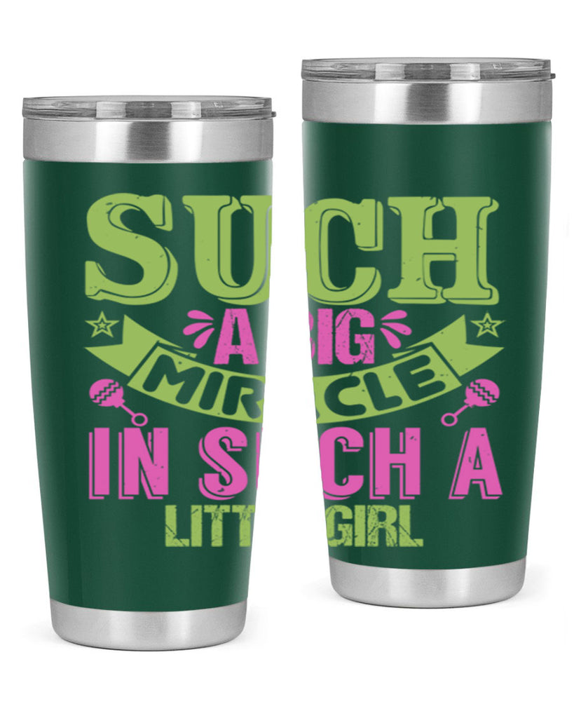 Such a big miracle in such a little girl Style 169#- baby- tumbler