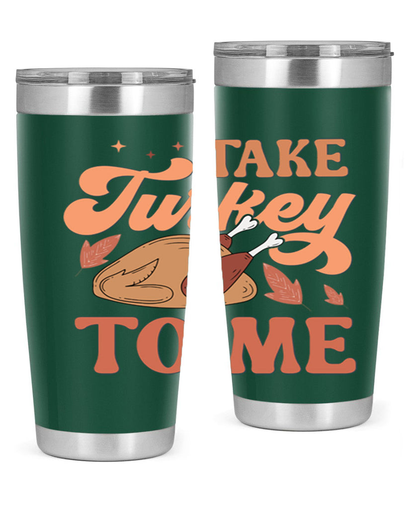 Take Turkey To Me 594#- fall- Tumbler