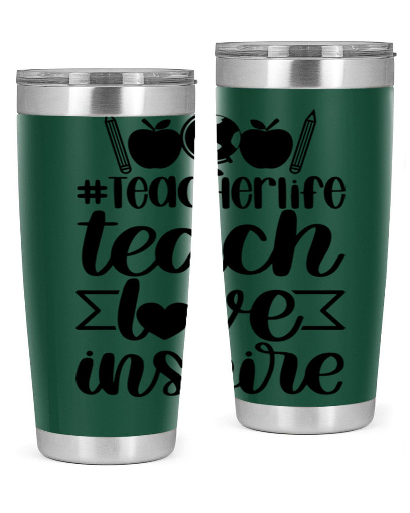 Teacher Life Teach Love Inspire Style 51#- teacher- tumbler