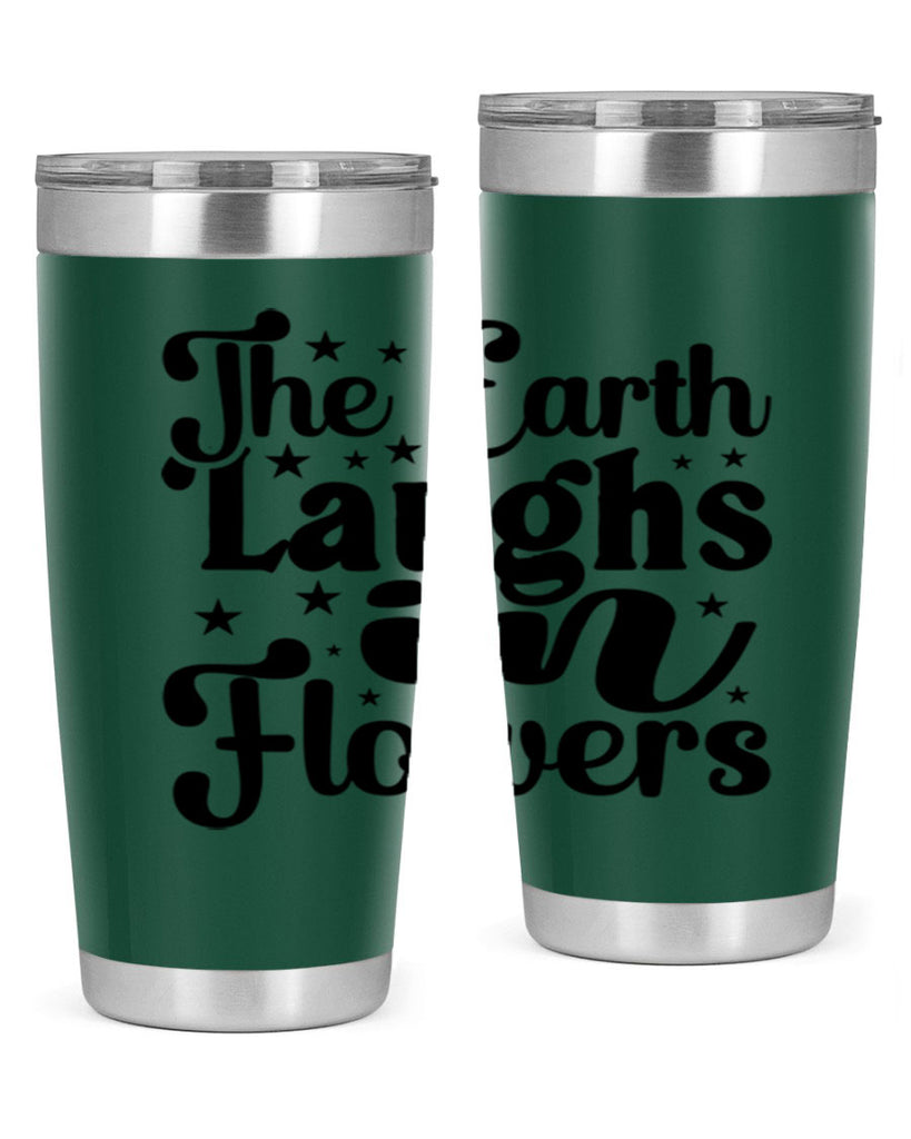 The Earth Laughs In Flowers 537#- spring- Tumbler