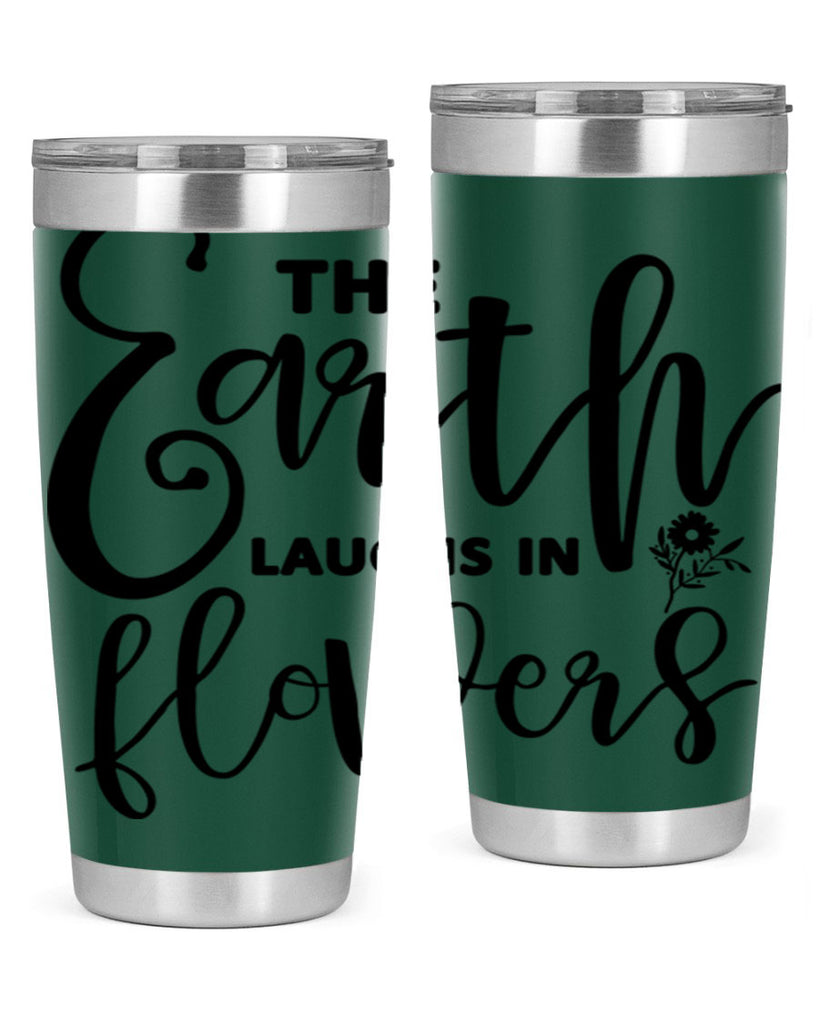 The Earth Laughs in Flowers541#- spring- Tumbler