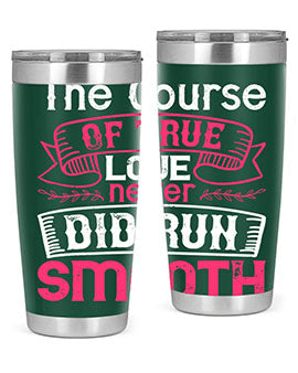 The course of true love never did run smooth Style 21#- dog- Tumbler