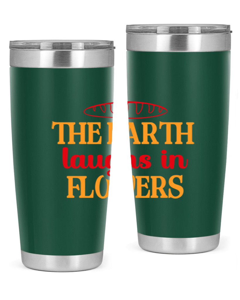 The earth laughs in flowers 540#- spring- Tumbler