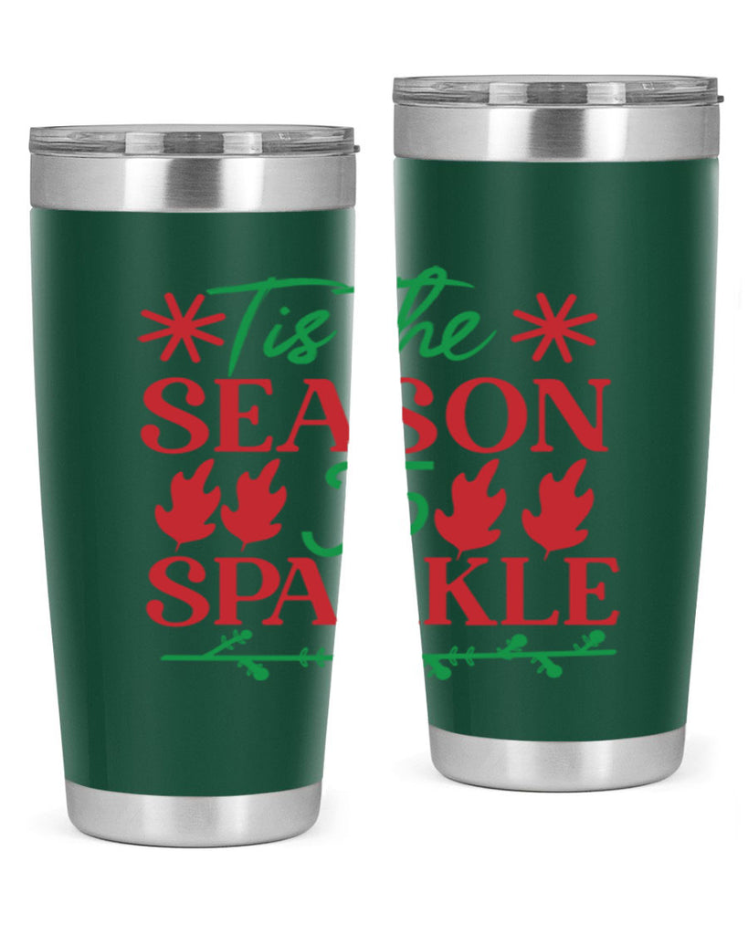 Tis The Season To Sparkle 419#- winter- Tumbler