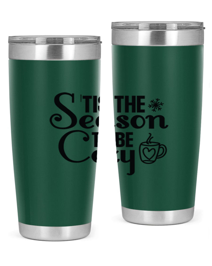 Tis the Season to Be Cozy 1#- winter- Tumbler
