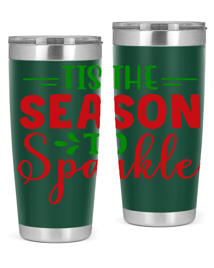 Tis the Season to Sparkle 420#- winter- Tumbler