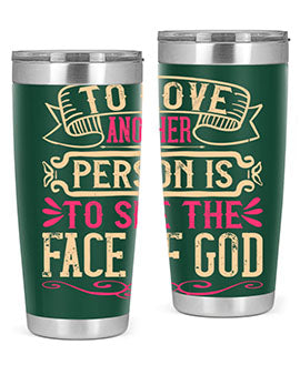To love another person is to see the face of God Style 16#- dog- Tumbler