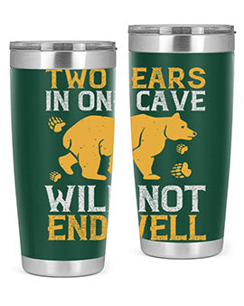 Two bears in one cave will not end well 39#- Bears- Tumbler
