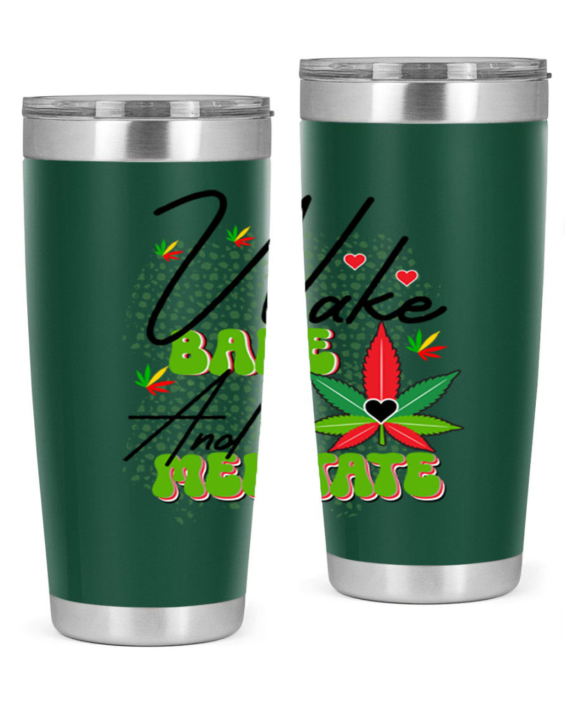 Wake Bake and Meditate 275#- marijuana- Tumbler