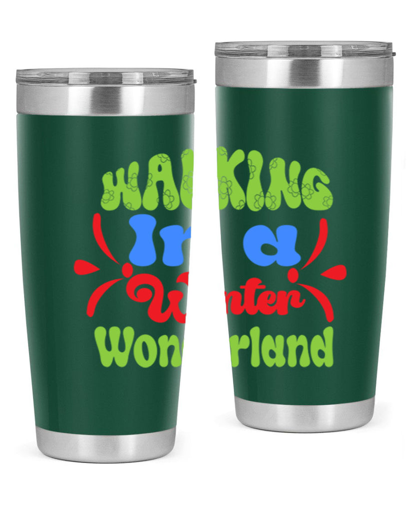 Walking in a winter wonderland 439#- winter- Tumbler