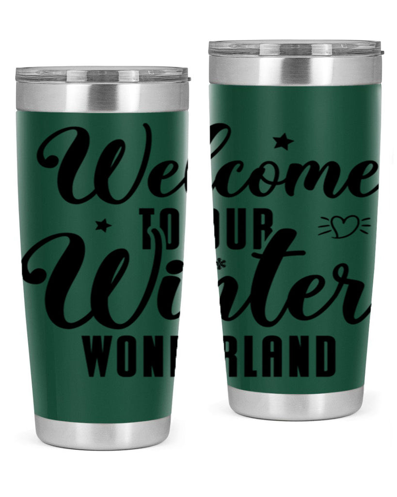 Welcome To Our Winter Wonderland470#- winter- Tumbler