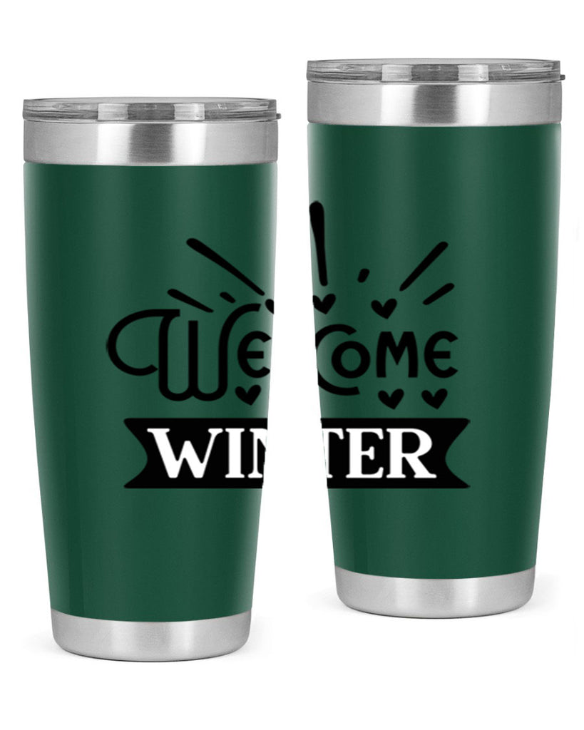 Welcome Winter 472#- winter- Tumbler