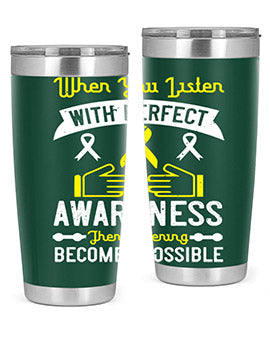 When you listen with perfect awareness then listening becomes possible Style 7#- self awareness- Tumbler