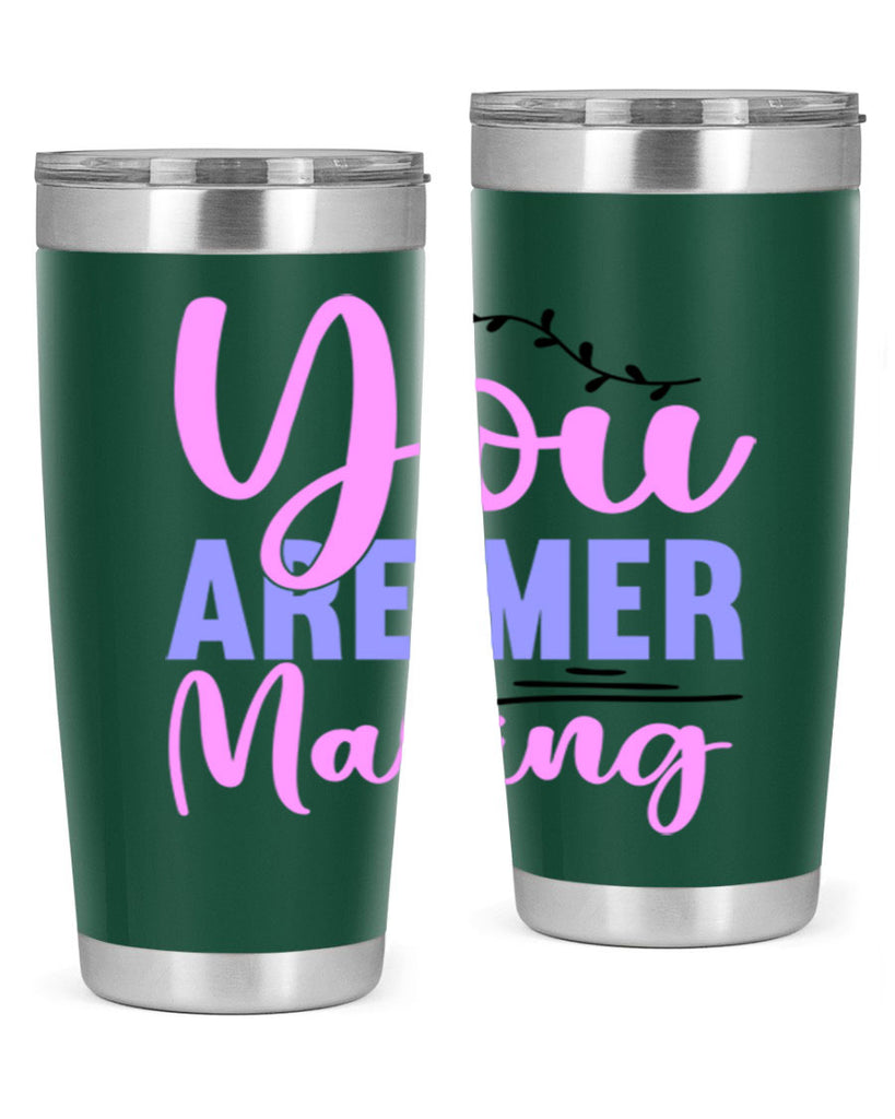 You Are Mer Making 680#- mermaid- Tumbler