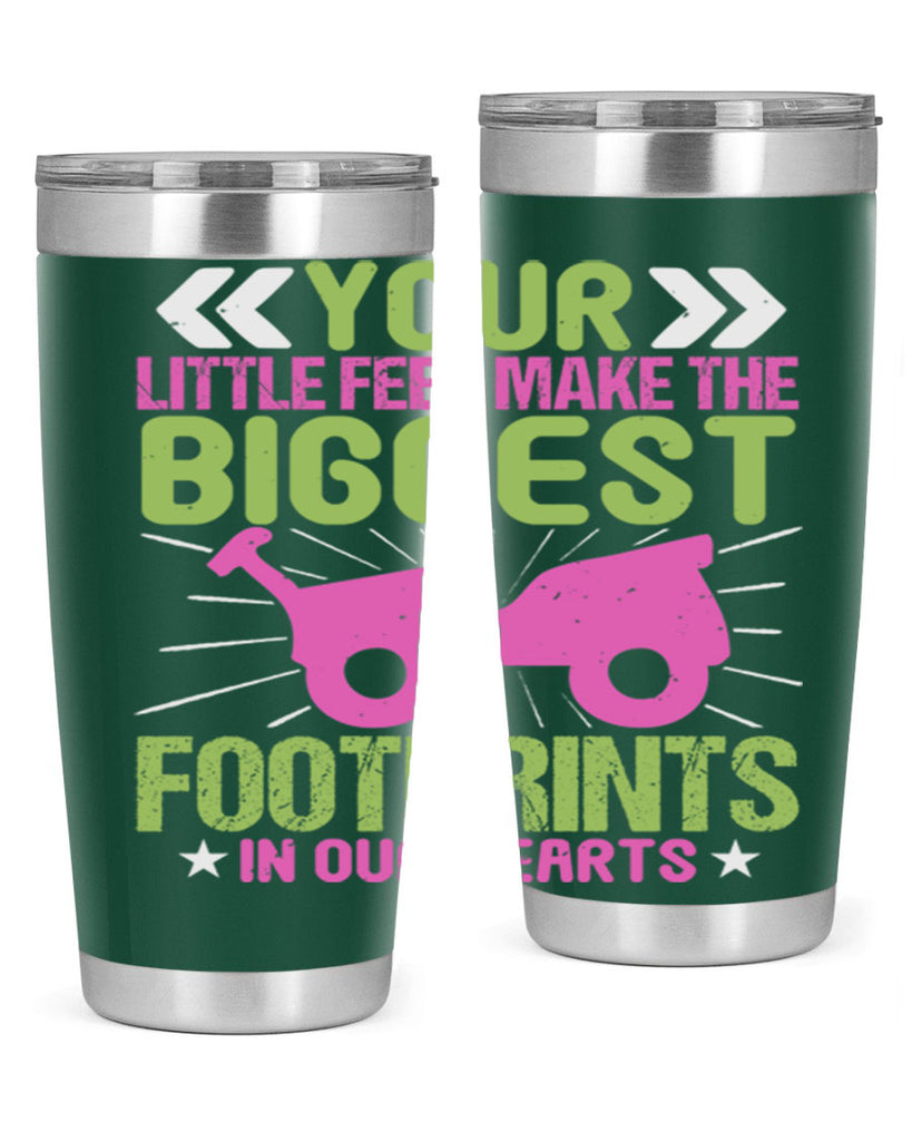 Your Litle feet me foot prints in our hearts Style 158#- baby- tumbler