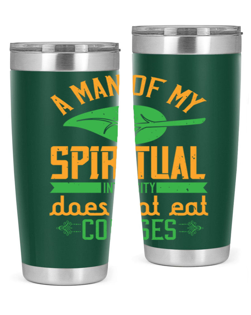 a man of my spiritual intensity does not eat corpses 150#- vegan- Tumbler