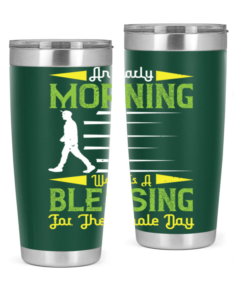 an earlymorning walk is a blessing for the whole day 91#- walking- Tumbler