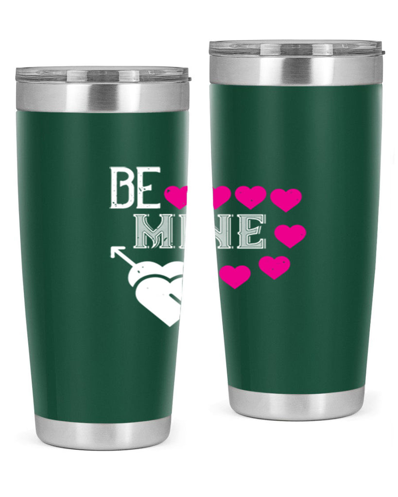 be mine 68#- valentines day- Tumbler
