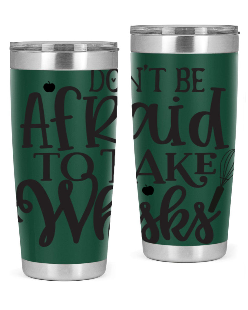 dont be afraid to take whisks 111#- kitchen- Tumbler