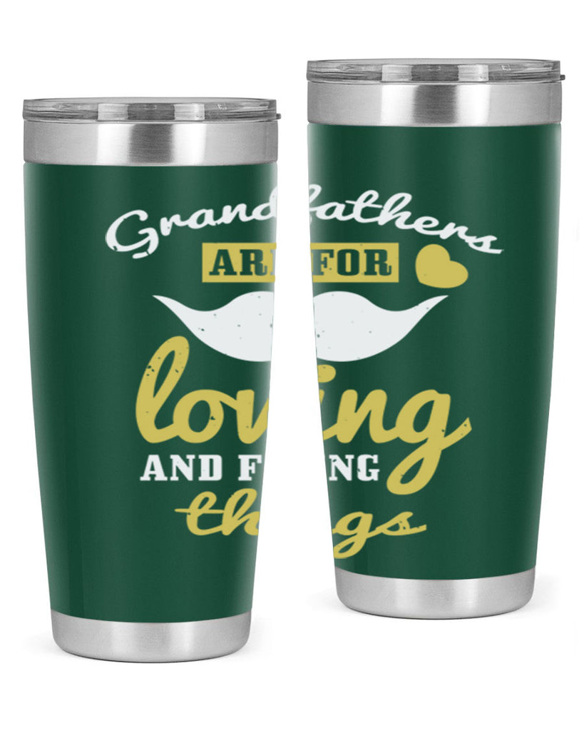 grandfathers are for 221#- fathers day- Tumbler