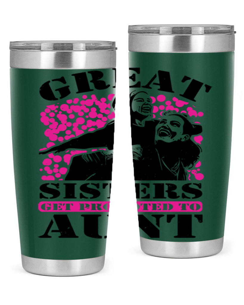 great sisters get promoted to aunt 83#- mothers day- Tumbler