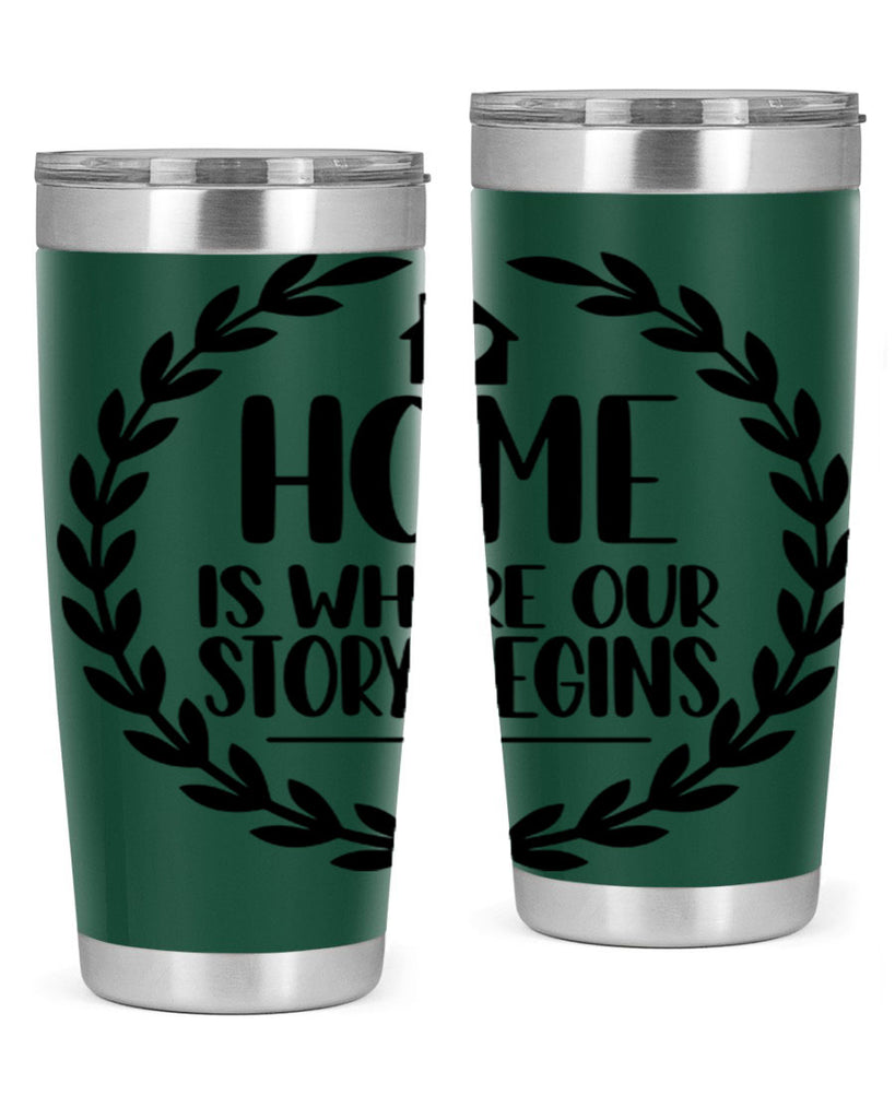 home is where our story begins 13#- home- Tumbler