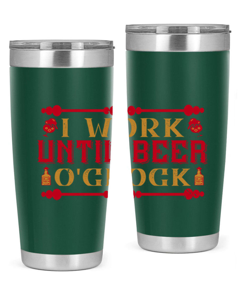 i work until beer oclock 41#- drinking- Tumbler