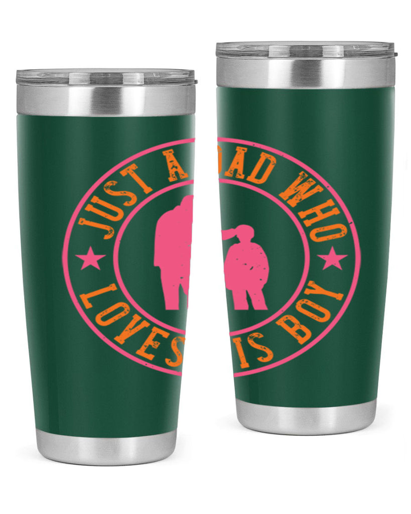 just a dad who loves his boy 192#- fathers day- Tumbler