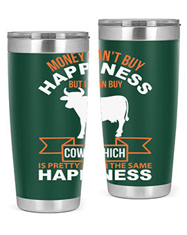 money can’t buy happiness but it can buy cows which is pretty much the same happiness Style 1#- cow- Tumbler