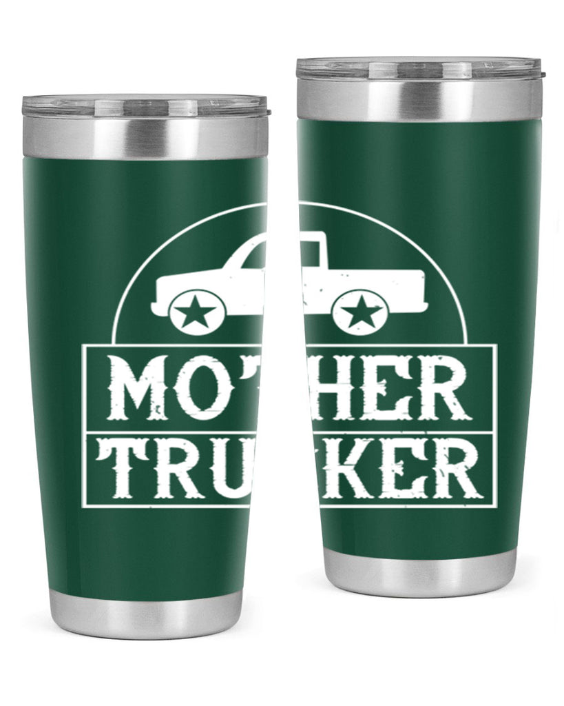 mother trucker Style 30#- truck driver- tumbler