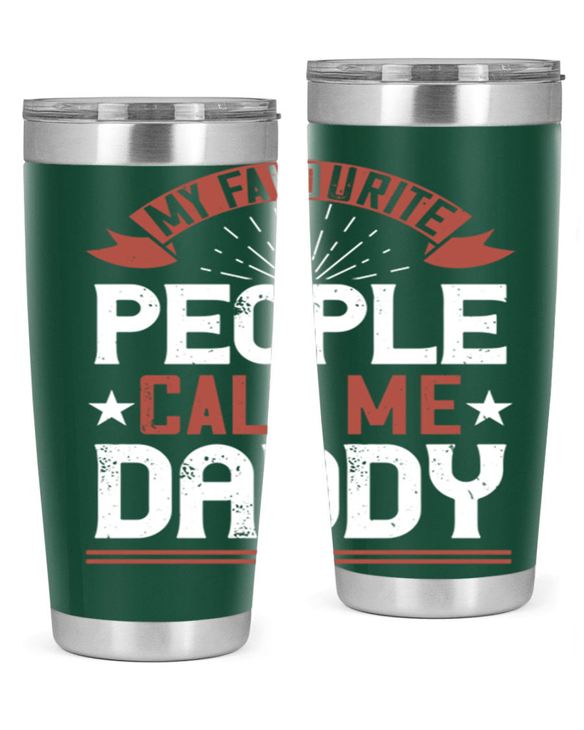 my favourite people call me daddy 205#- fathers day- Tumbler