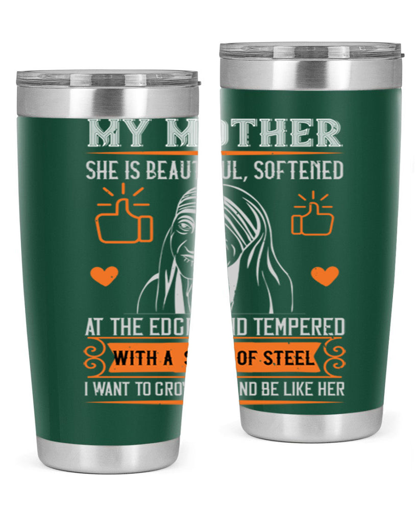 my mother she is beautiful 43#- mothers day- Tumbler