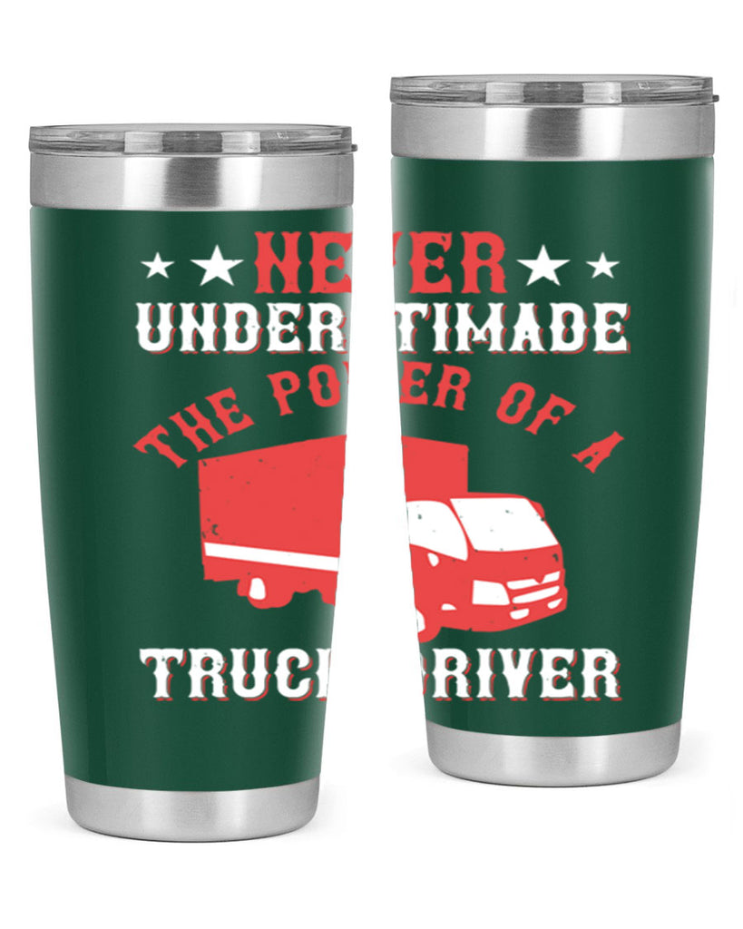 never understimade the power of a truck driver Style 27#- truck driver- tumbler