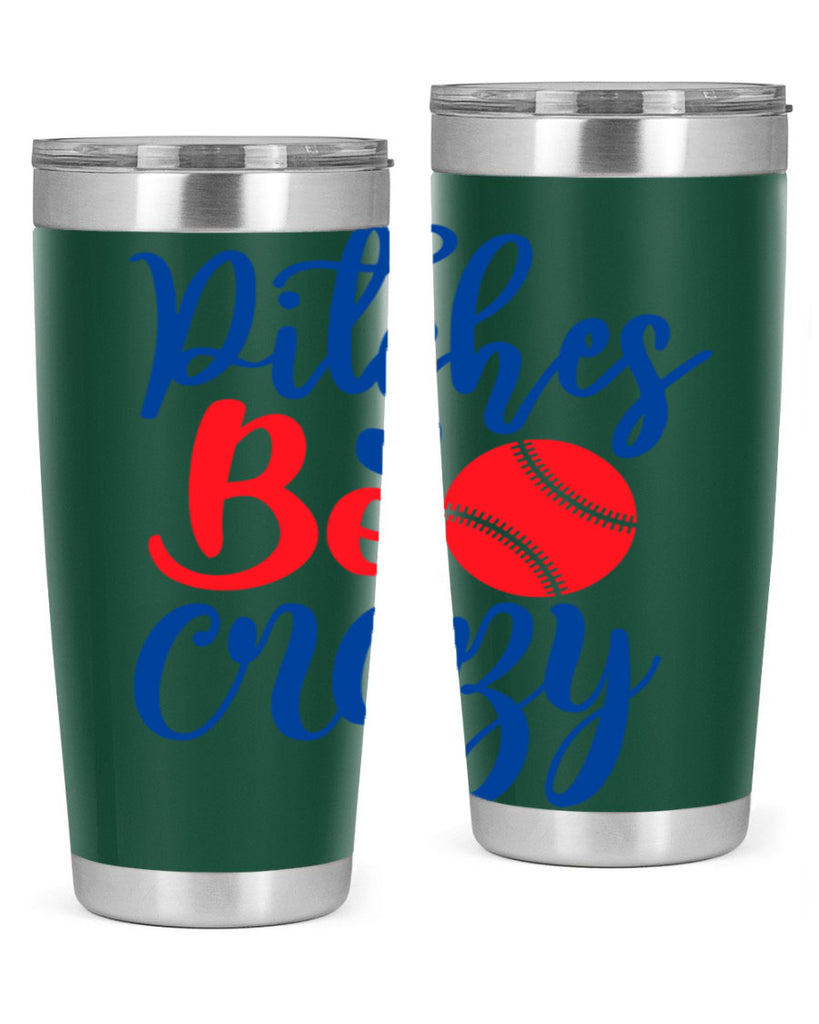 pitches be crazy 2035#- baseball- Tumbler