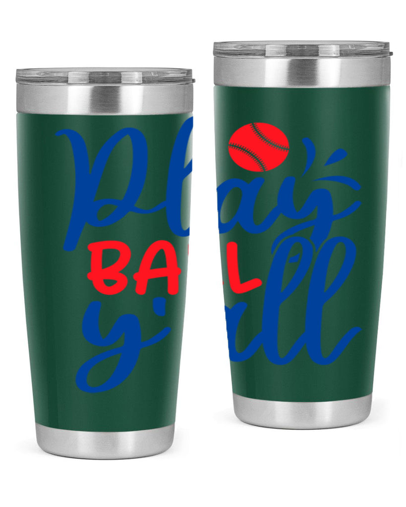 play ball yall 2033#- baseball- Tumbler