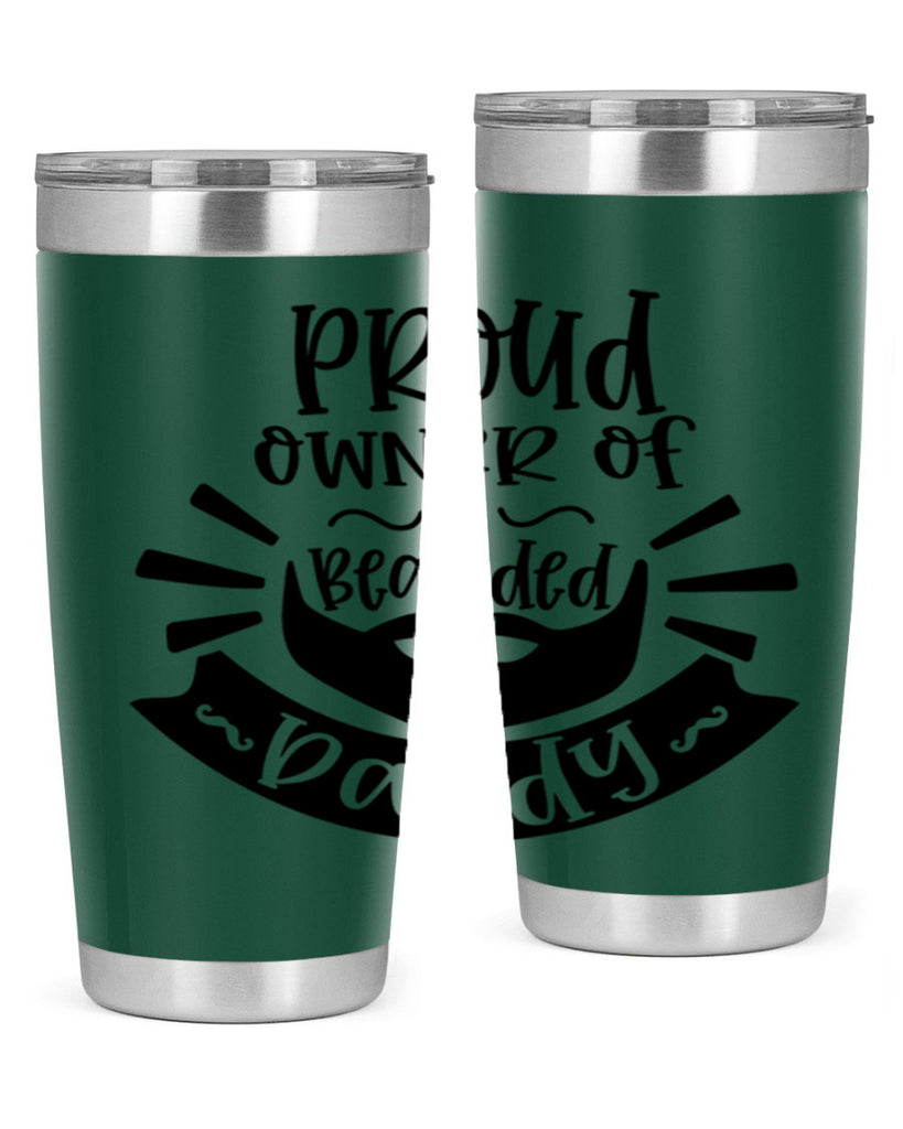 proud owner of a bearded daddy 20#- fathers day- Tumbler