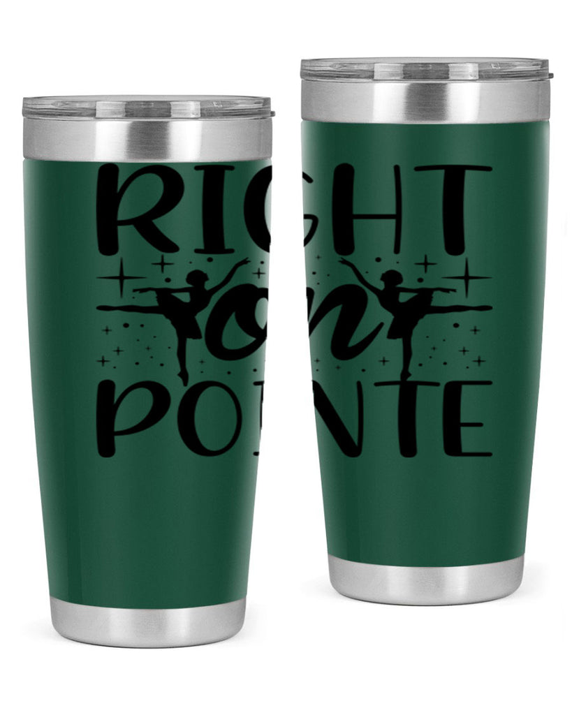 right on pointe78#- ballet- Tumbler