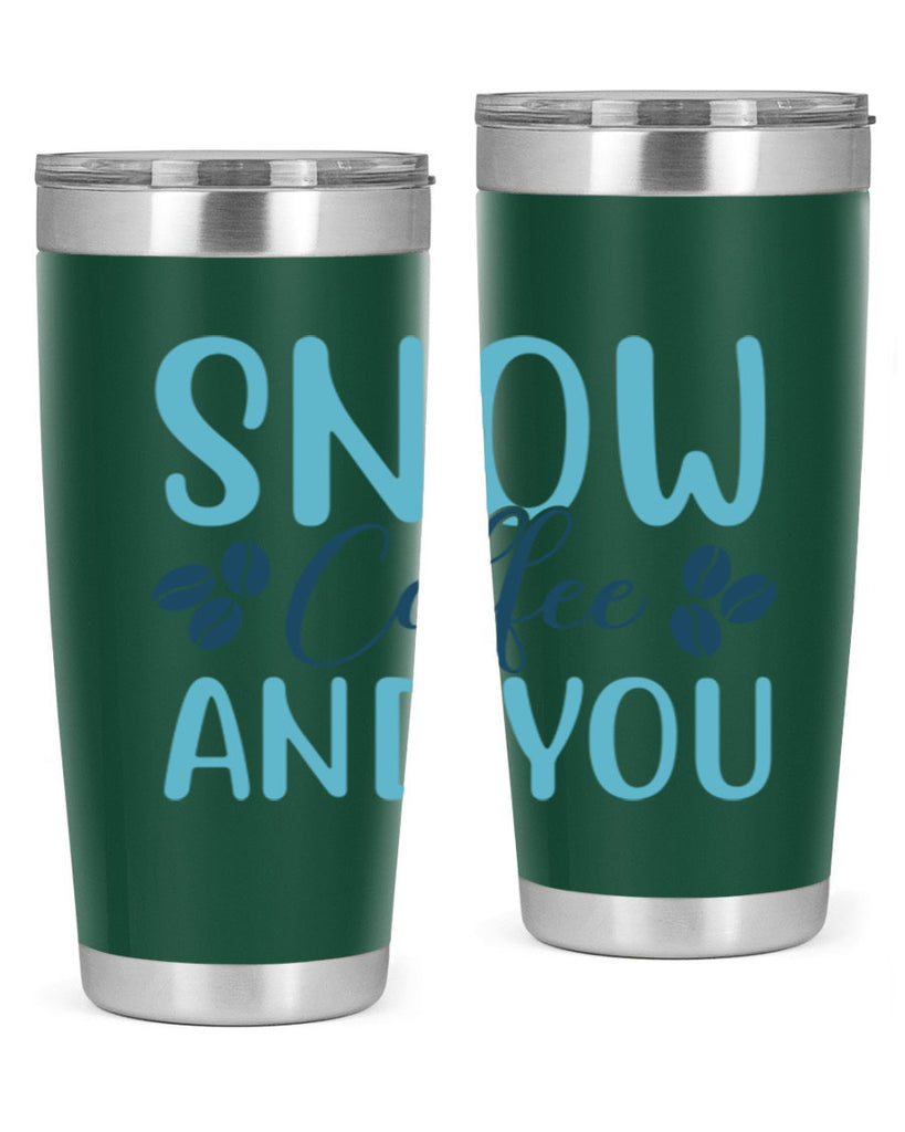 snow coffee and you 364#- winter- Tumbler