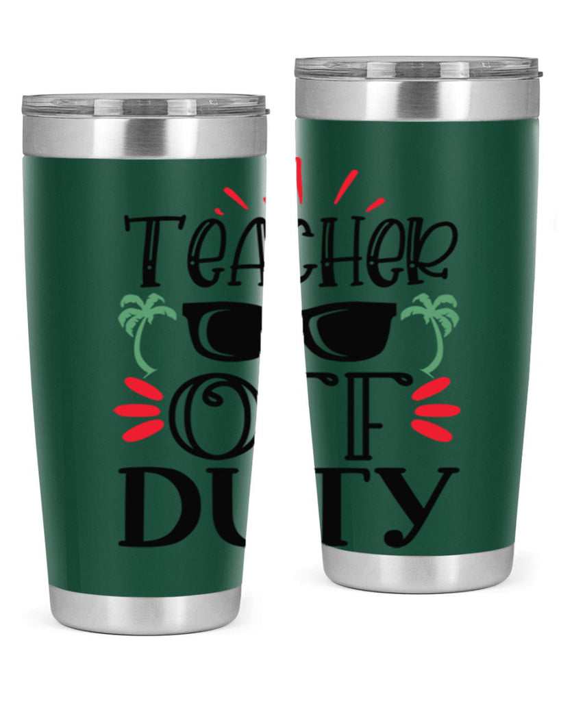 teacher off duty Style 204#- teacher- tumbler