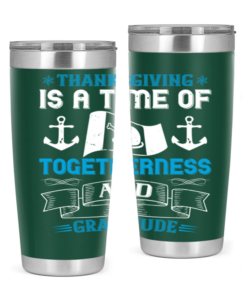 thanksgiving is a time of togetherness and gratitude 12#- thanksgiving- Tumbler