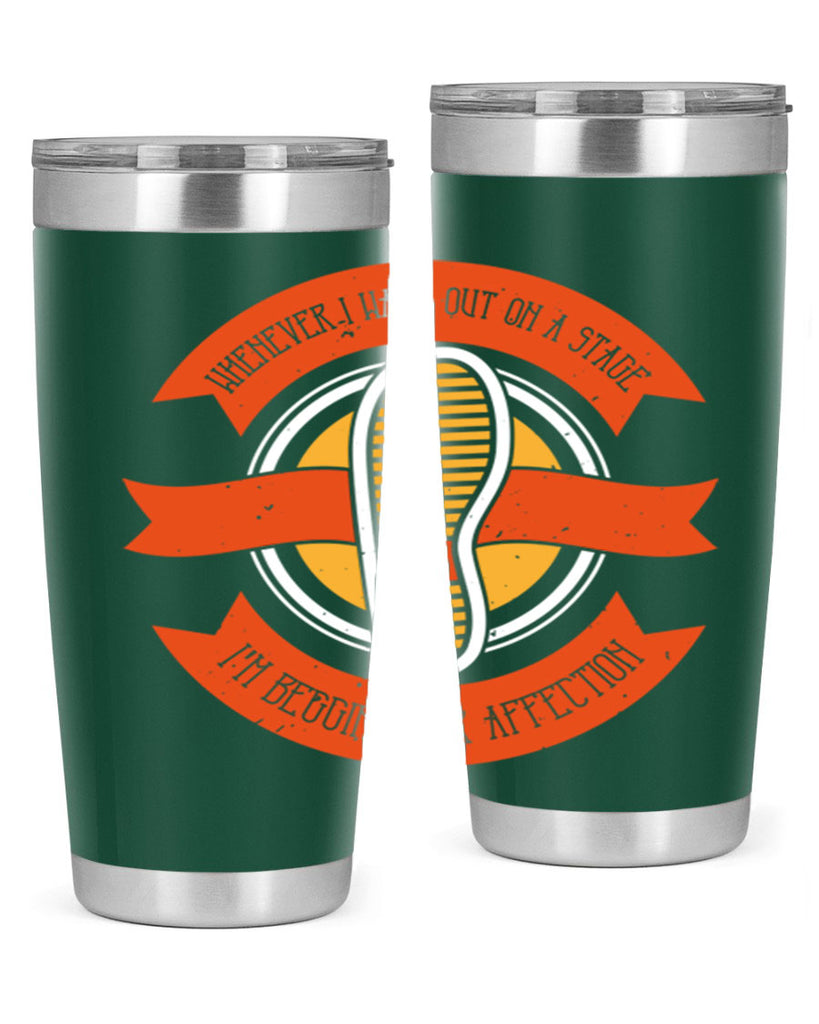 whenever i walk out on a stage im begging for affection 5#- walking- Tumbler